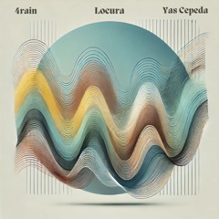 4Rain, Yas Cepeda  - Locura
