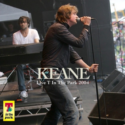 Keane - Can't Stop Now - Live At T In The Park Balado Airfield, Scotland 10.07.2004