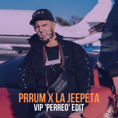 Anuel AA x Nio Garcia x Casper Mágico x Cosculluela - PRRUM x LA JEEPETA [VIP 'PERREO' EDIT]