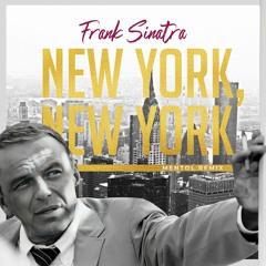 Frank Sinatra - New York, New York (Mentol Remix)