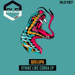 Quelupa - Strike Like Cobra Snippet