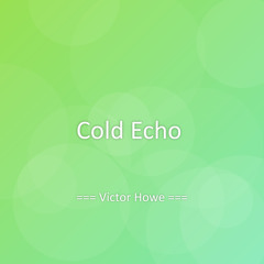 Cold Echo