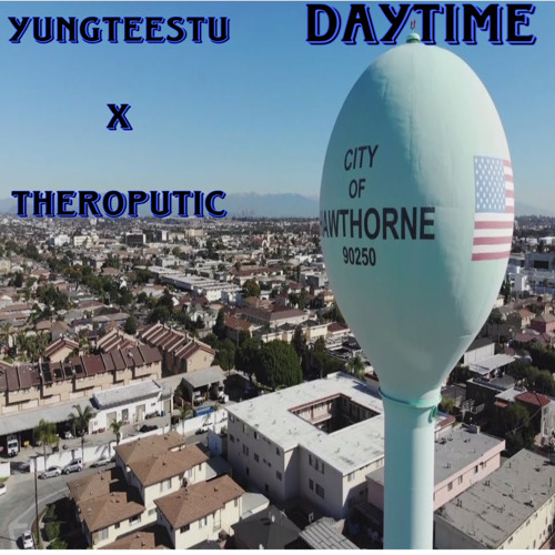 YungTeeStu x TherOputic - Daytime (prod TherOpy)