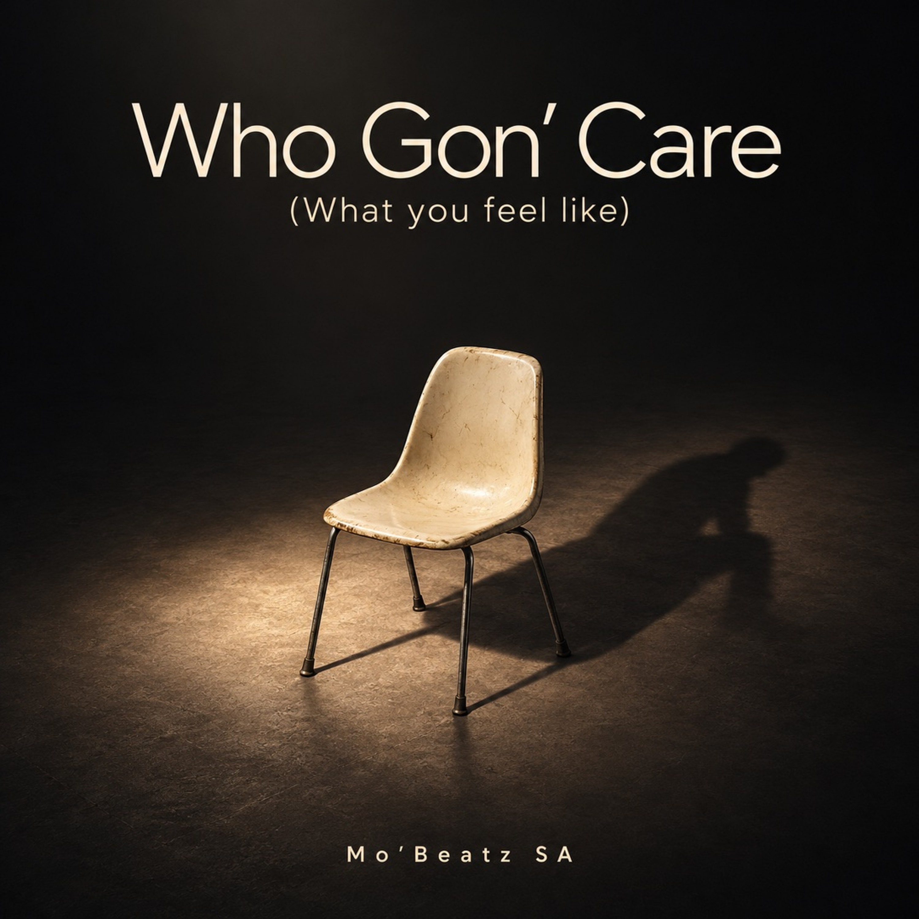 Who Gon’ Care (What You Feel Like) episode artwork
