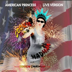 American Princess Live Version