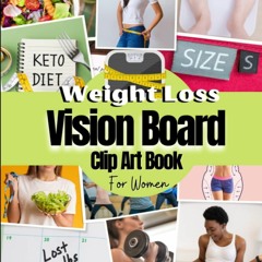 READ Weight Loss Vision Board Clip Art Book For Women: Program Your Mind To Lose
