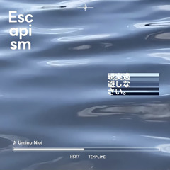 Escapism - 星宮とと＋TEMPLIME (Inu remix)