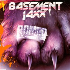 Basement Jaxx - Romeo (JJ edit)