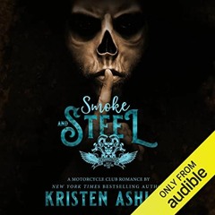 [PDF] ❤️ Read Smoke and Steel: Wild West MC, Book 2 by  Kristen Ashley,Joseph Discher,Regan Lint
