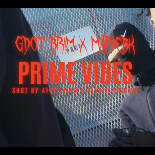 PRIME VIBES -  Gdot Brim X Mari EBK