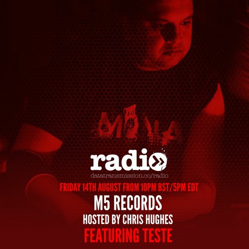M5 Radio Hosted by Chris Hughes Featuring Teste