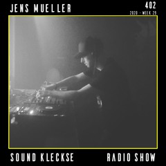 Sound Kleckse Radio Show 0402 - Jens Mueller - 2020 week 29