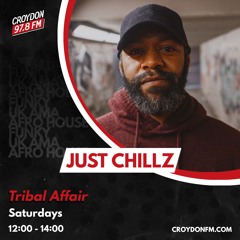 Just Chillz Tribal Affair - 11 May 2024