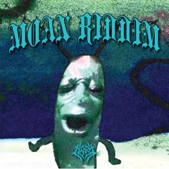 Moan Riddim (Direct DL)