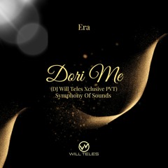 Era - Dori Me (DJ Will Teles Xclusive PVT) SC