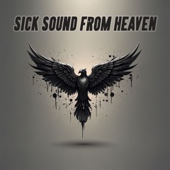 Sick Sound from Heaven - Freedom