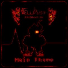 [FellDust: Extermination] - Main Theme