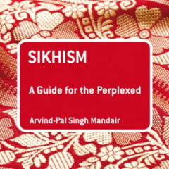 [DOWNLOAD] KINDLE 🖌️ Sikhism: A Guide for the Perplexed (Guides for the Perplexed) b