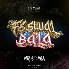 FESTIVAL DE LA BALA MIXED BY MR BOMBA 🇨🇴