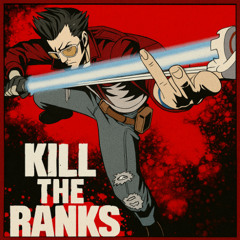 Kill the Ranks - Travis Touchdown