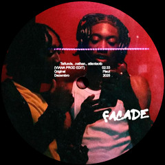 Taifunds, .nathan., atlantaotb - Facade (VIANA PROD EDIT) [FREE DL]