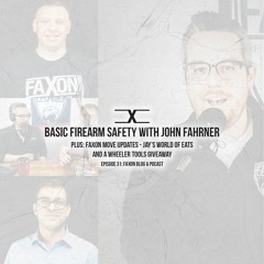 Basic Firearm Safety | Episode 31: Faxon Blog & Podcast