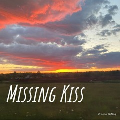 Missing Kiss