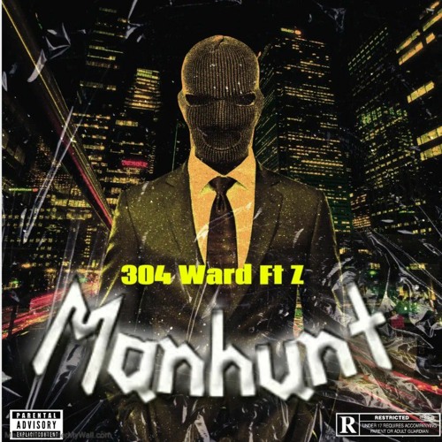 Manhunt Ft Z
