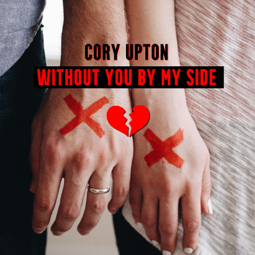 Cory Upton- Without You By My Side
