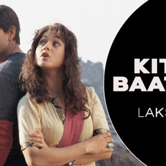 Kitni Baatein - Lakshya|Hariharan|Sadhana Sargam.m4a