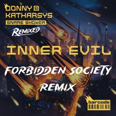 Donny and Katharsys - Inner Evil (Forbidden Society Remix)