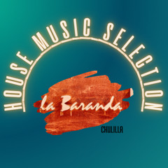 Casa La Baranda House - Music Vol.1 by Dan Mark