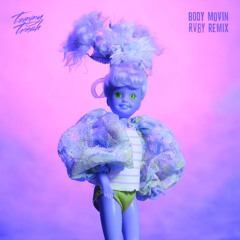 Body Movin (Rvby Remix)