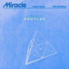 ☢️ Calvin Harris, Ellie Goulding - Miracle (Incult Bootleg) ☢️