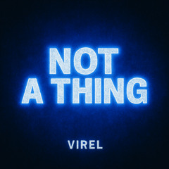 Not A Thing (prod. nerfjayy)