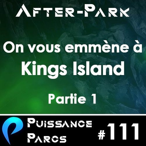 #111 (AFTER-PARK USA) - Découvrez Kings Island (Partie1)