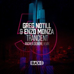Greg Notill & Enzo Monza - Trancient (Andrea Signore Remix) [Airborne Black] - AIRBORNEB050