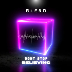 Blend - Don't Stop Believing (Sample)