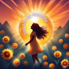You Are My Sunshine