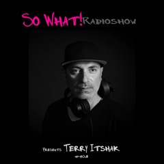 So What Radioshow 403/Terry Itshak