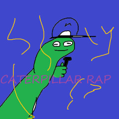 CATERPILLAR RAP