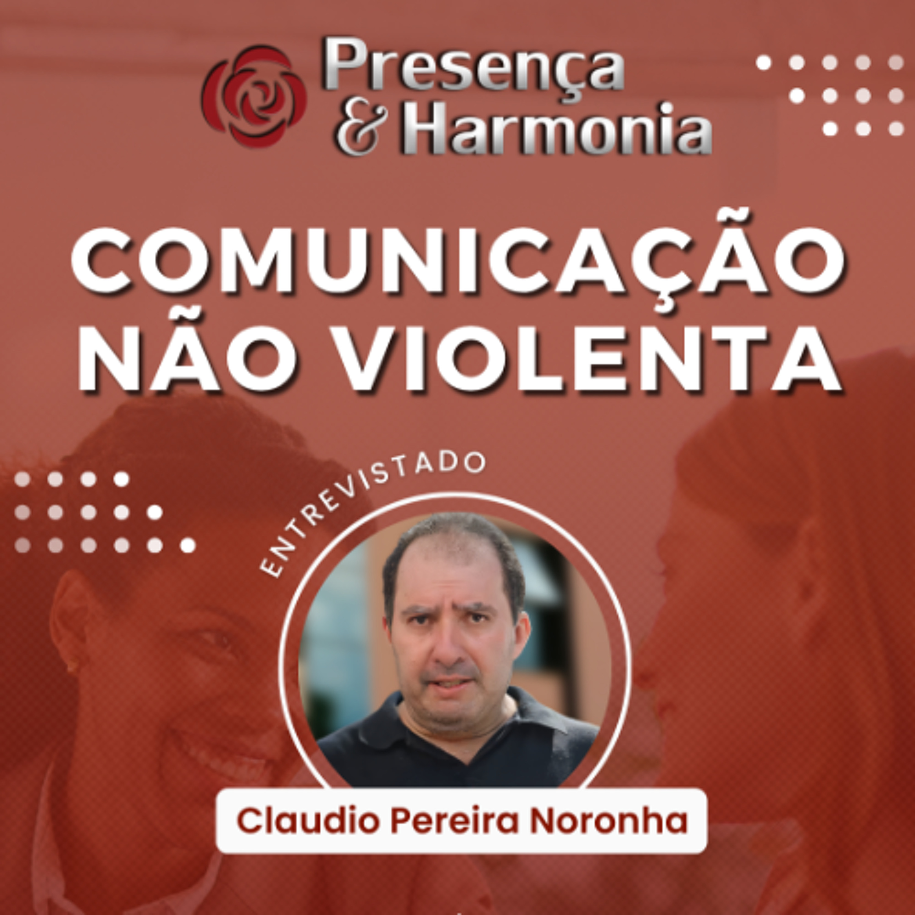 Comunicação Não Violenta - Programa Presença e Harmonia