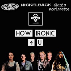 How Ironic 4 U (Olivia Rodrigo VS Nickelback VS Alanis Morissette)