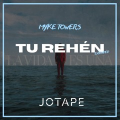 Myke Towers - Tu Rehén (Jotape Extended) [FREE DOWNLOAD]