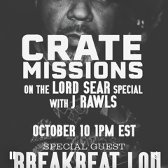 Crate Missions with J Rawls & Lord Sear - October 2025 - Breakbeat Lou