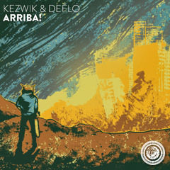 Kezwik & Deflo - Arriba!
