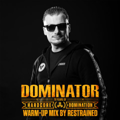Dominator 2025 - Warm-up Mix | Restrained