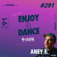 Enjoy & Dance With Fran Ares #291 · ANEY F.