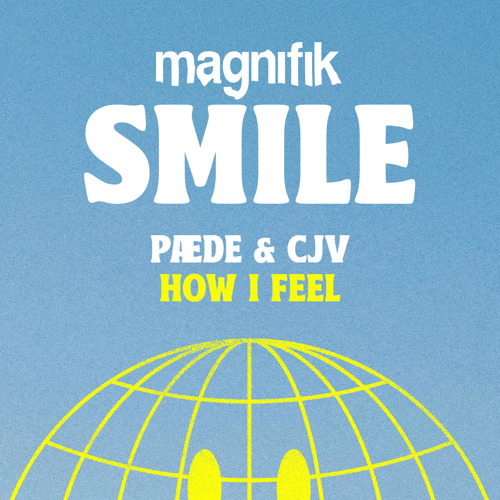 PÆDE & CJV - How I Feel