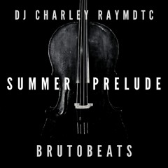 Summer Prelude ft Charley Raymdtc (remaster)